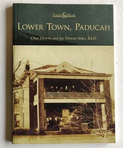 Lower Town, Paducah