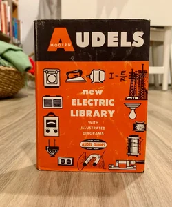 Audels New Electric Library Vol. IX