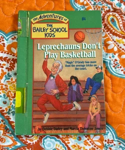 Leprechauns Don't Play Basketball
