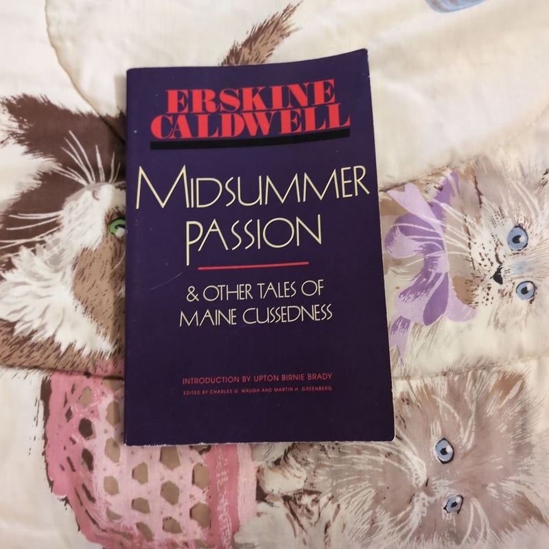 Midsummer Passion and Other Tales of Maine Cussedness