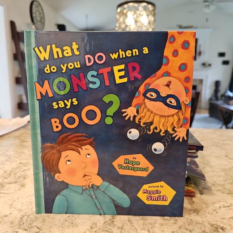 What Do You Do When a Monster Says Boo?