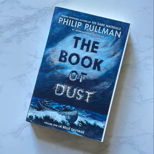 The Book of Dust: la Belle Sauvage (Book of Dust, Volume 1)