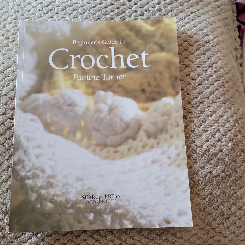 Beginners Guide to Crochet - O/P