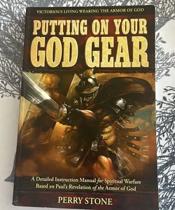 Putting On Your God Gear 