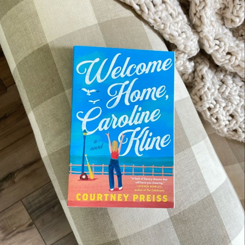 Welcome Home, Caroline Kline