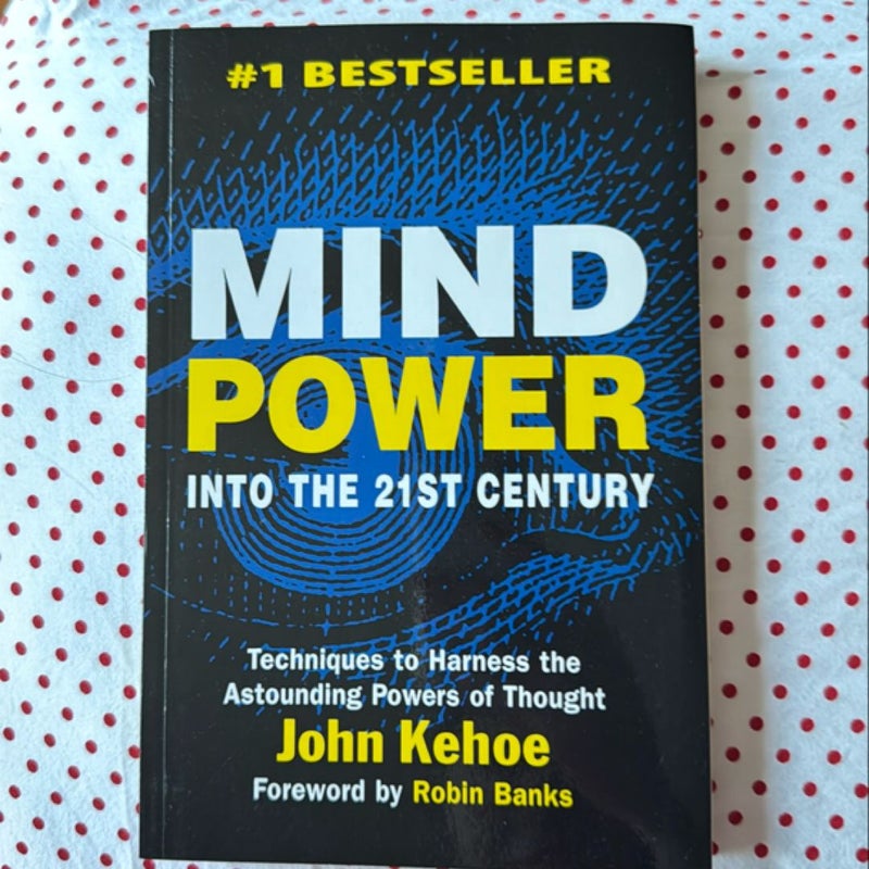 Mind Power into the 21st Century