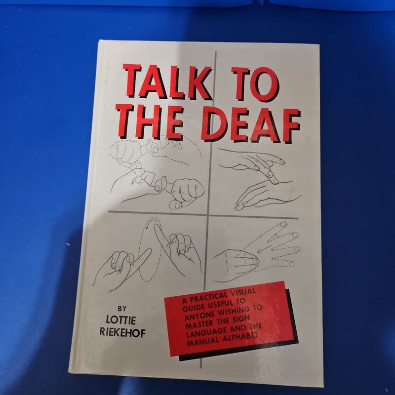 Talk to the Deaf