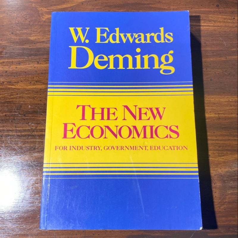 The New Economics for Industry, Government, Education