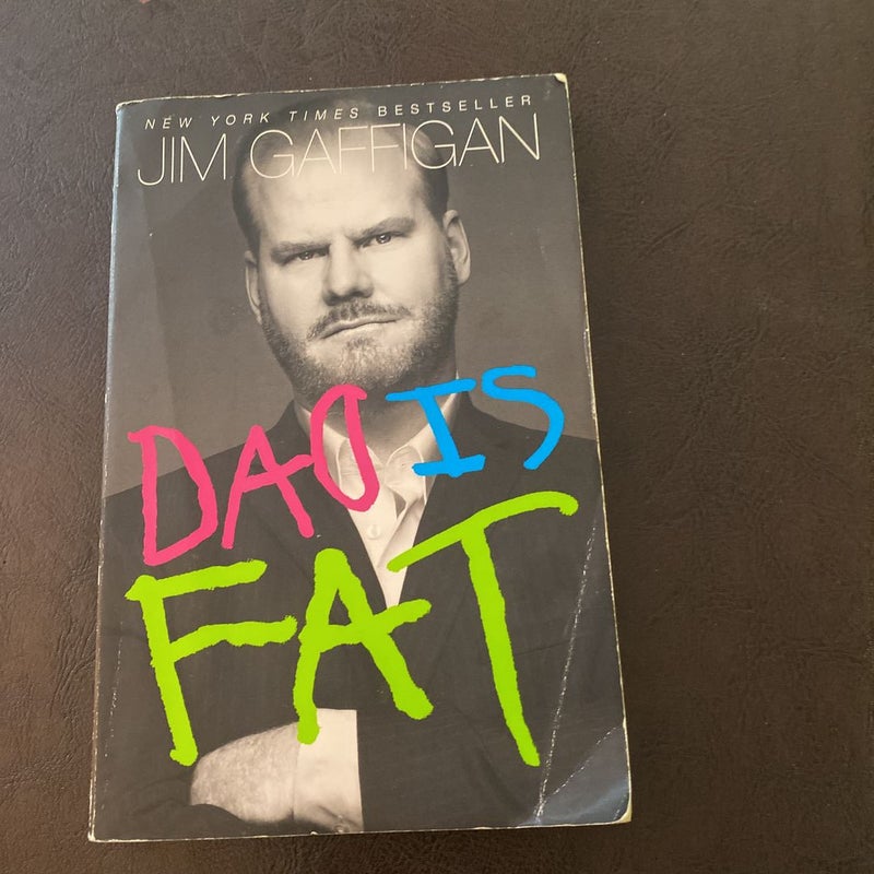 Dad Is Fat