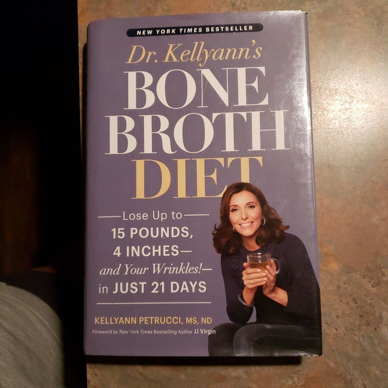 Dr. Kellyann's Bone Broth Diet