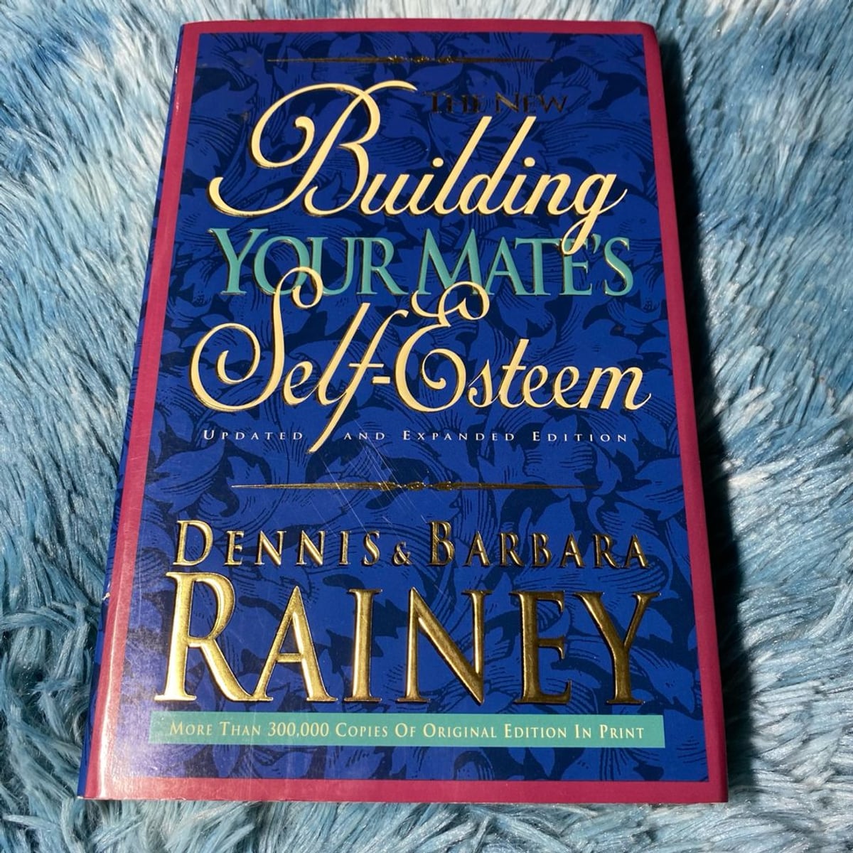 Building Your Mate's SelfEsteem by Dennis Rainey, Paperback Pangobooks