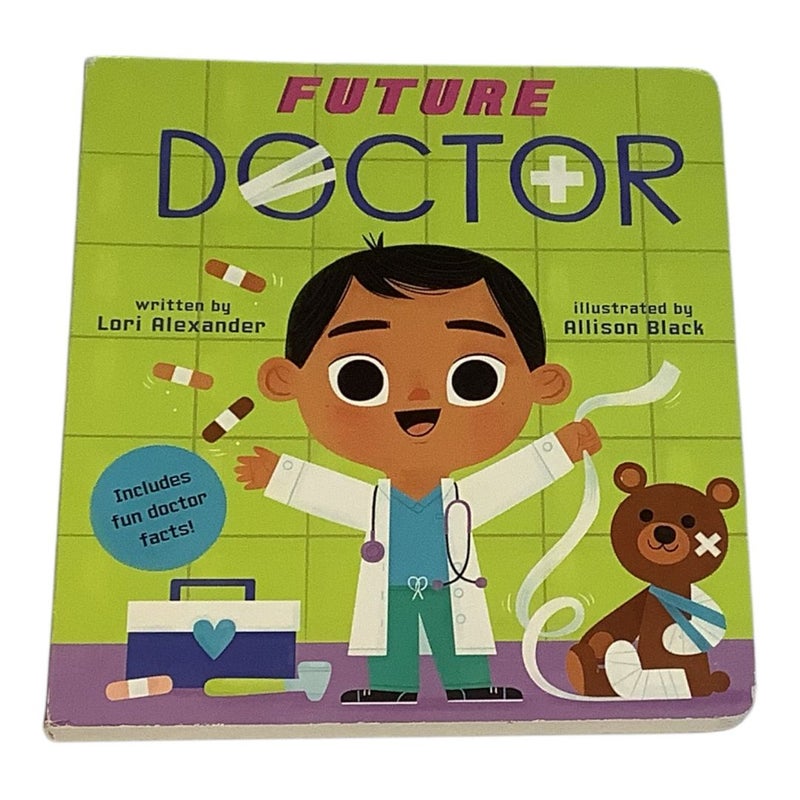 Future Doctor (a Future Baby Book)