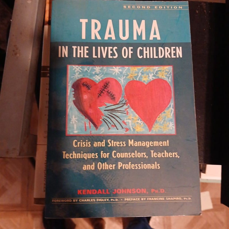 Trauma in the Lives of Children