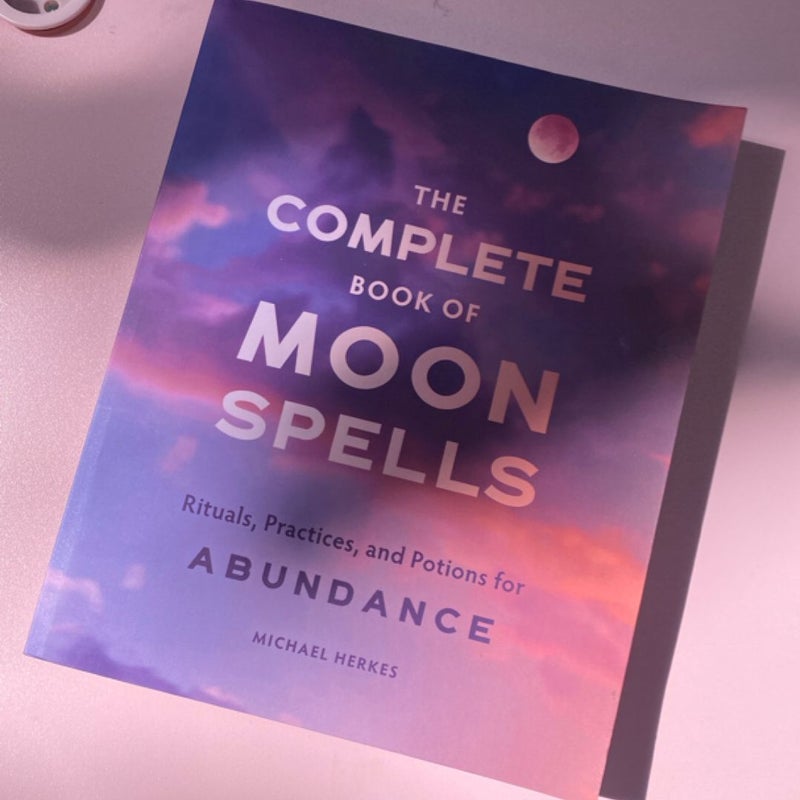 The Complete Book of Moon Spells