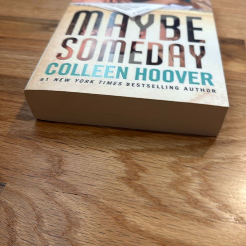 Maybe Someday