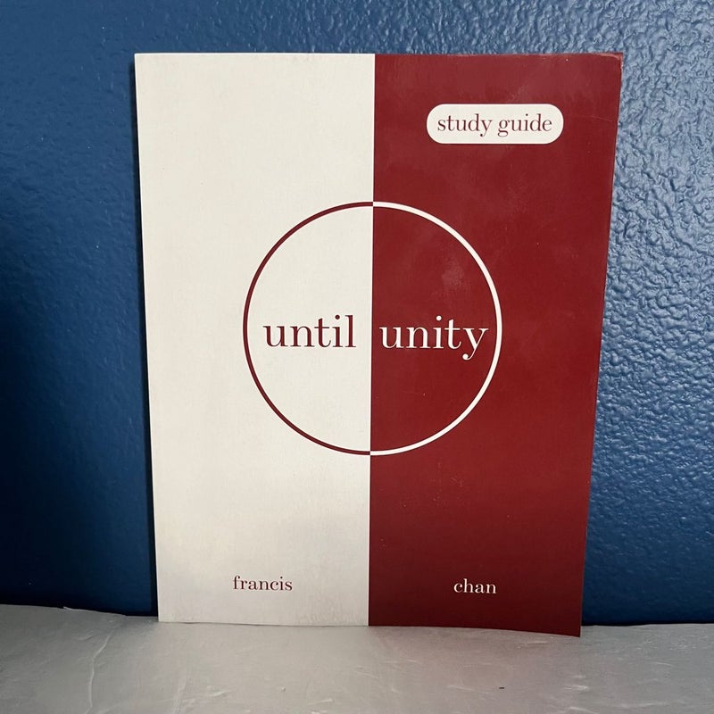 Until Unity: Study Guide