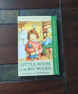 Little House in the Big Woods: Full Color Edition