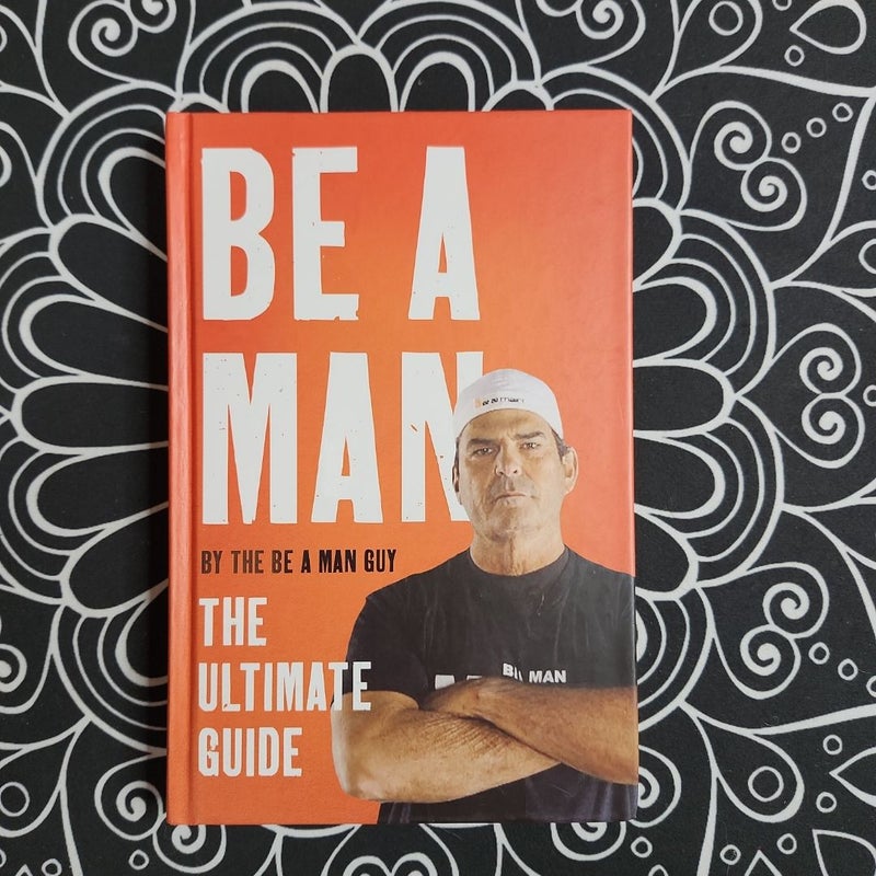 Be a Man