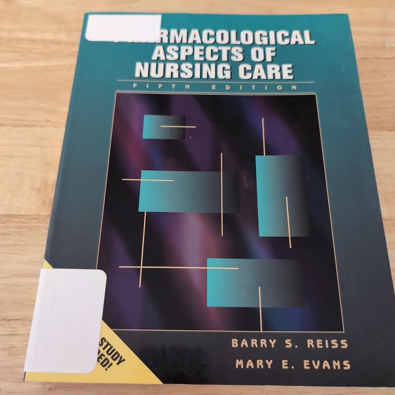 Pharmacological Aspects of Nursing Care (Library Copy)