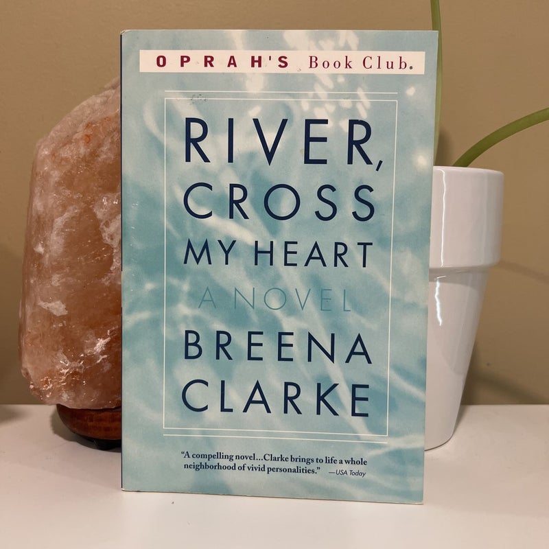 River, Cross My Heart