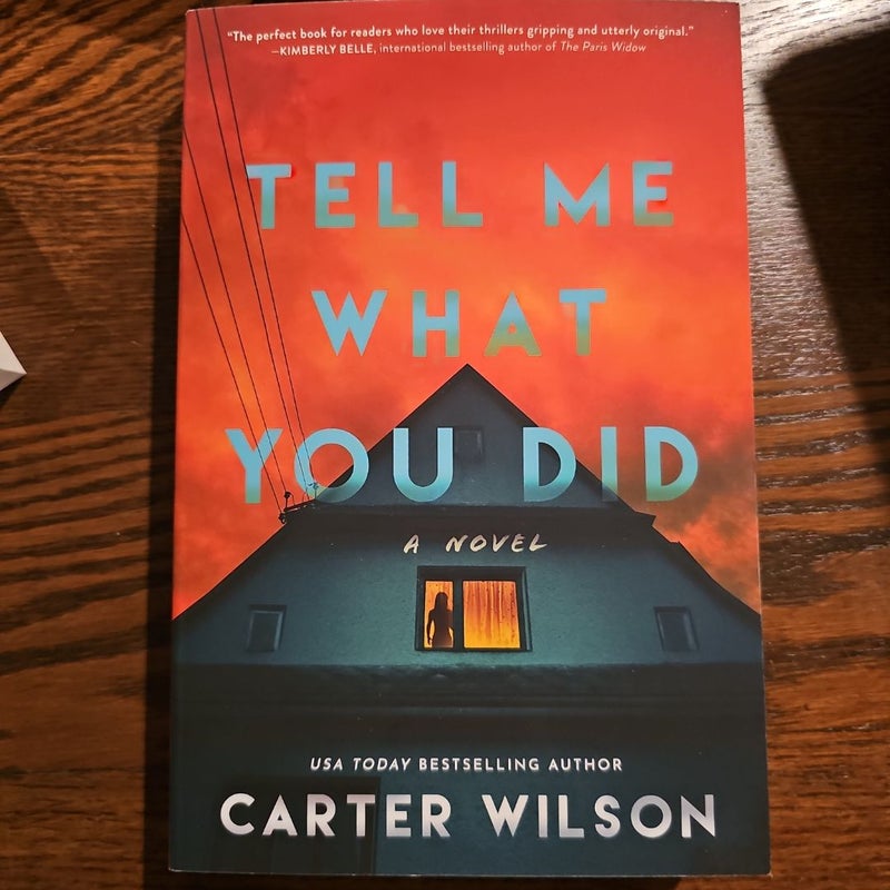 Tell Me What You Did