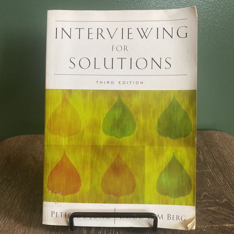 Interviewing for Solutions