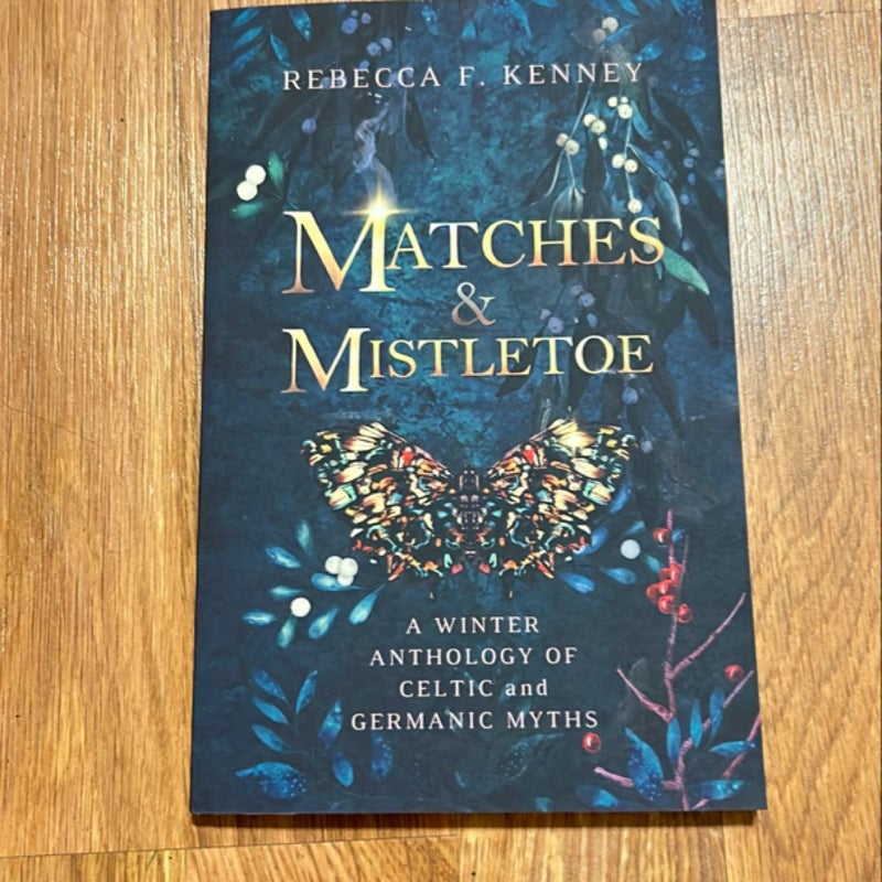 Matches and Mistletoe