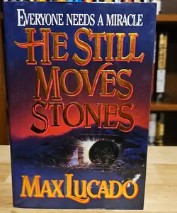 He Still Moves Stones SIGNED COPY