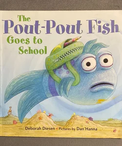 The Pout-Pout Fish Goes To School