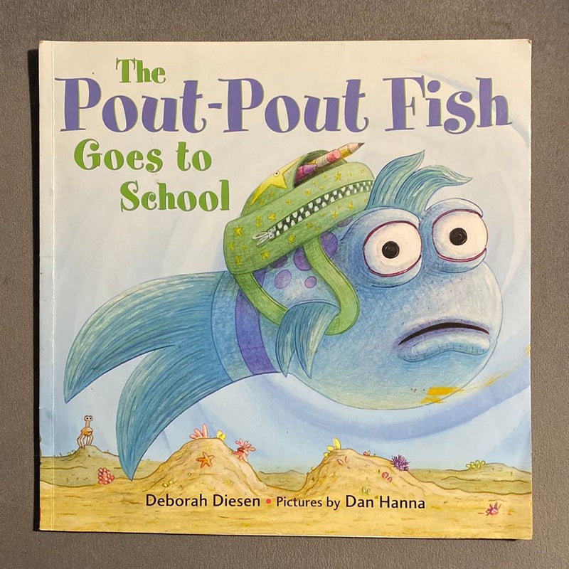 The Pout-Pout Fish Goes To School