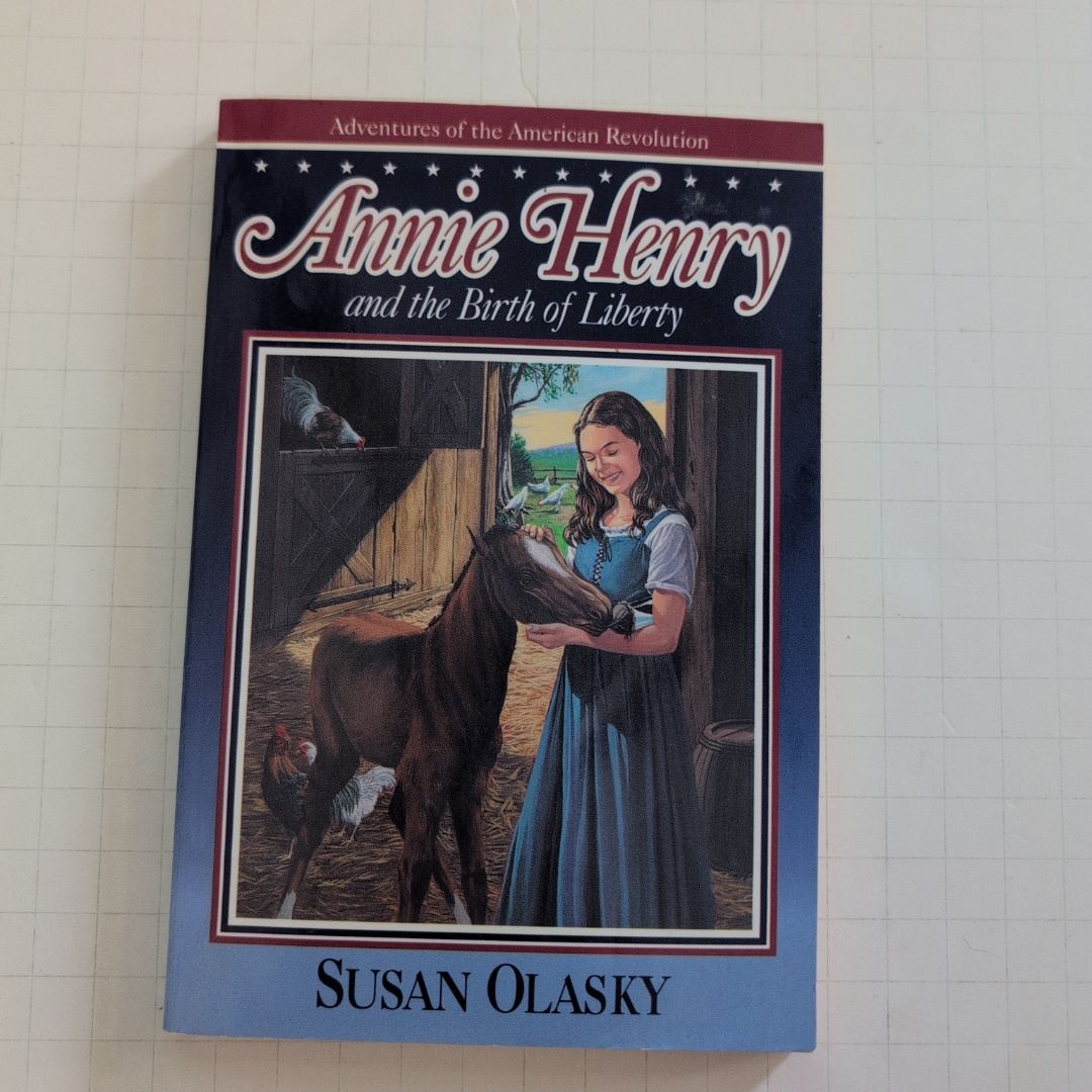 Annie Henry and the Birth of Liberty
