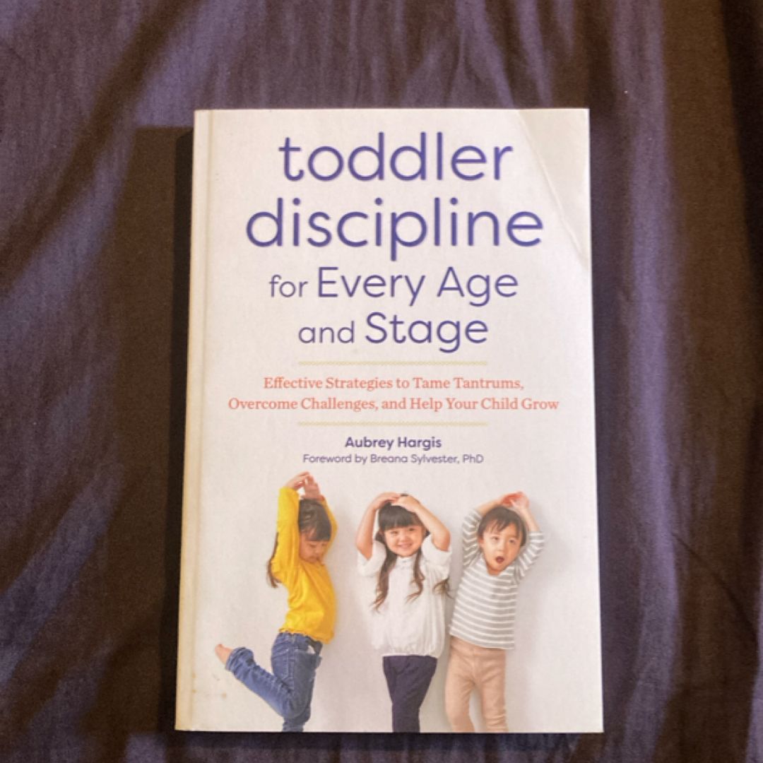 Toddler Discipline for Every Age and Stage