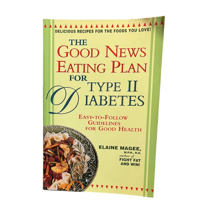 The Good News Eating Plan for Type II Diabetes