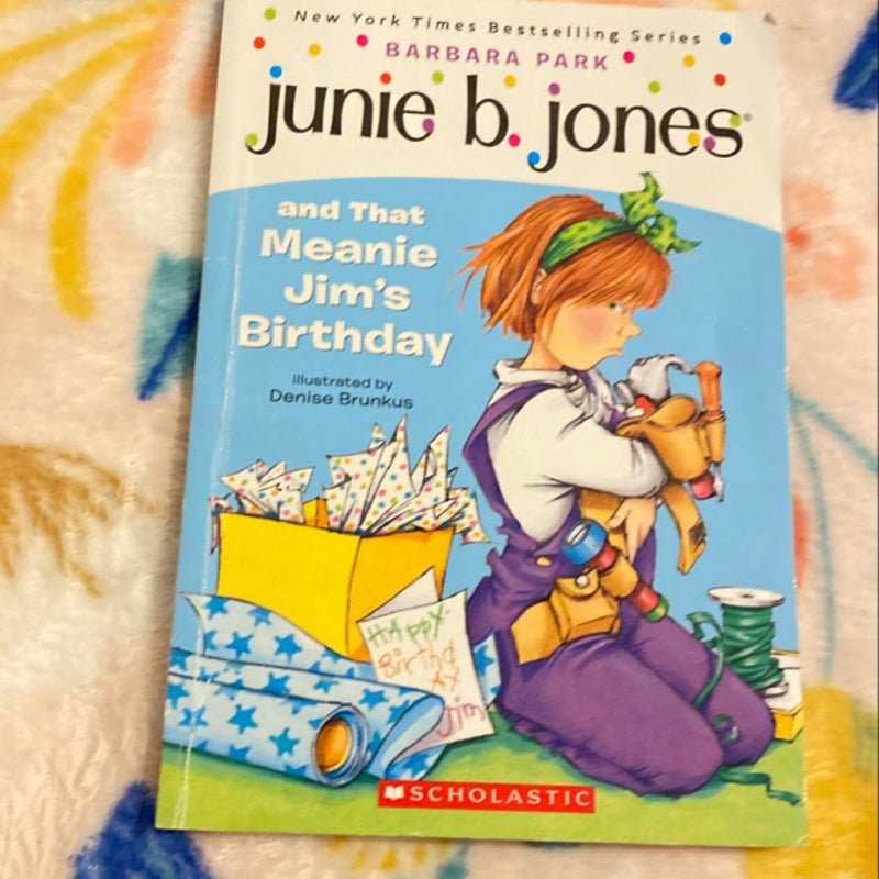 Junie B. Jones and That Meanie Jim's Birthday