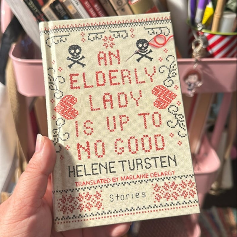 An Elderly Lady is Up to No Good & An Elderly Lady Must Not Be Crossed