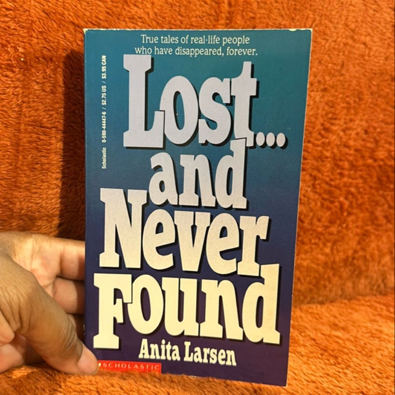 Lost and Never Found