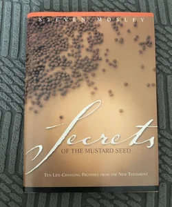 Secrets of the Mustard Seed