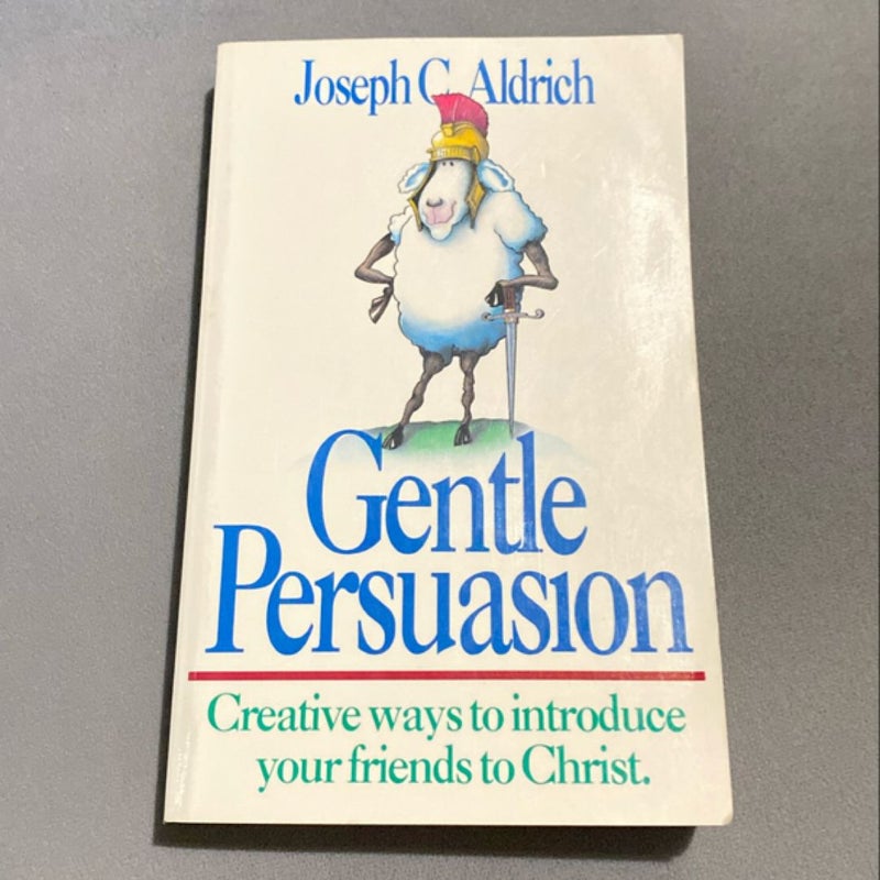 Gentle Persuasion