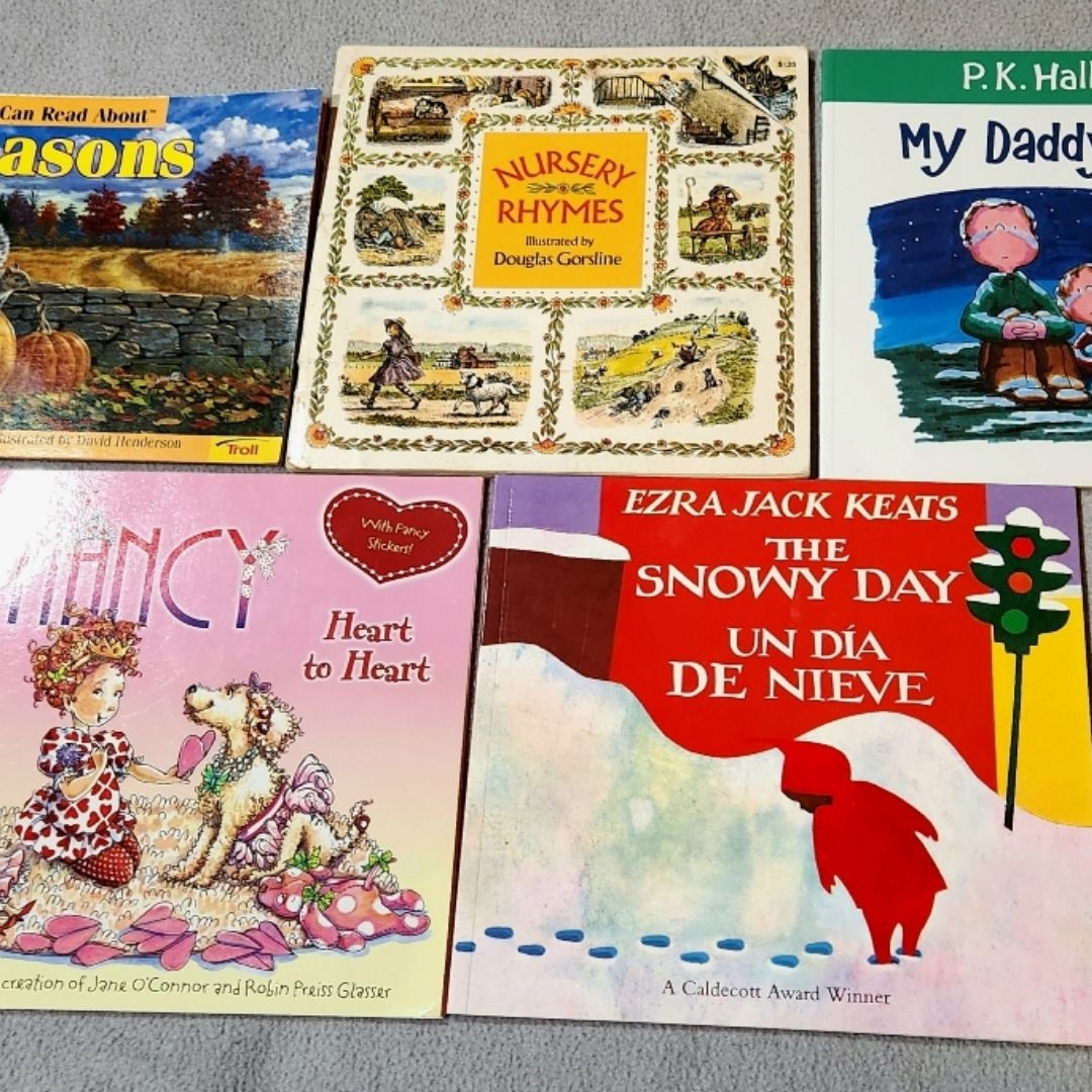 Nursery Rhymes, Fancy Nancy: Heart to Heart, I Can Read About Seasons,  The Snowy Day, My Daddy and I 
