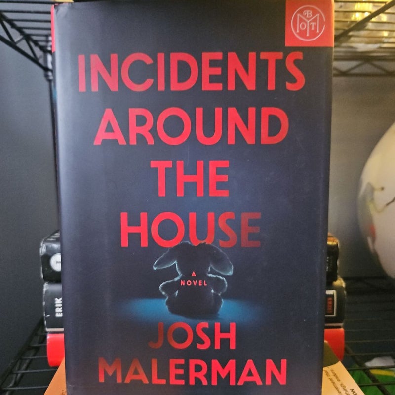 Incidents Around the House