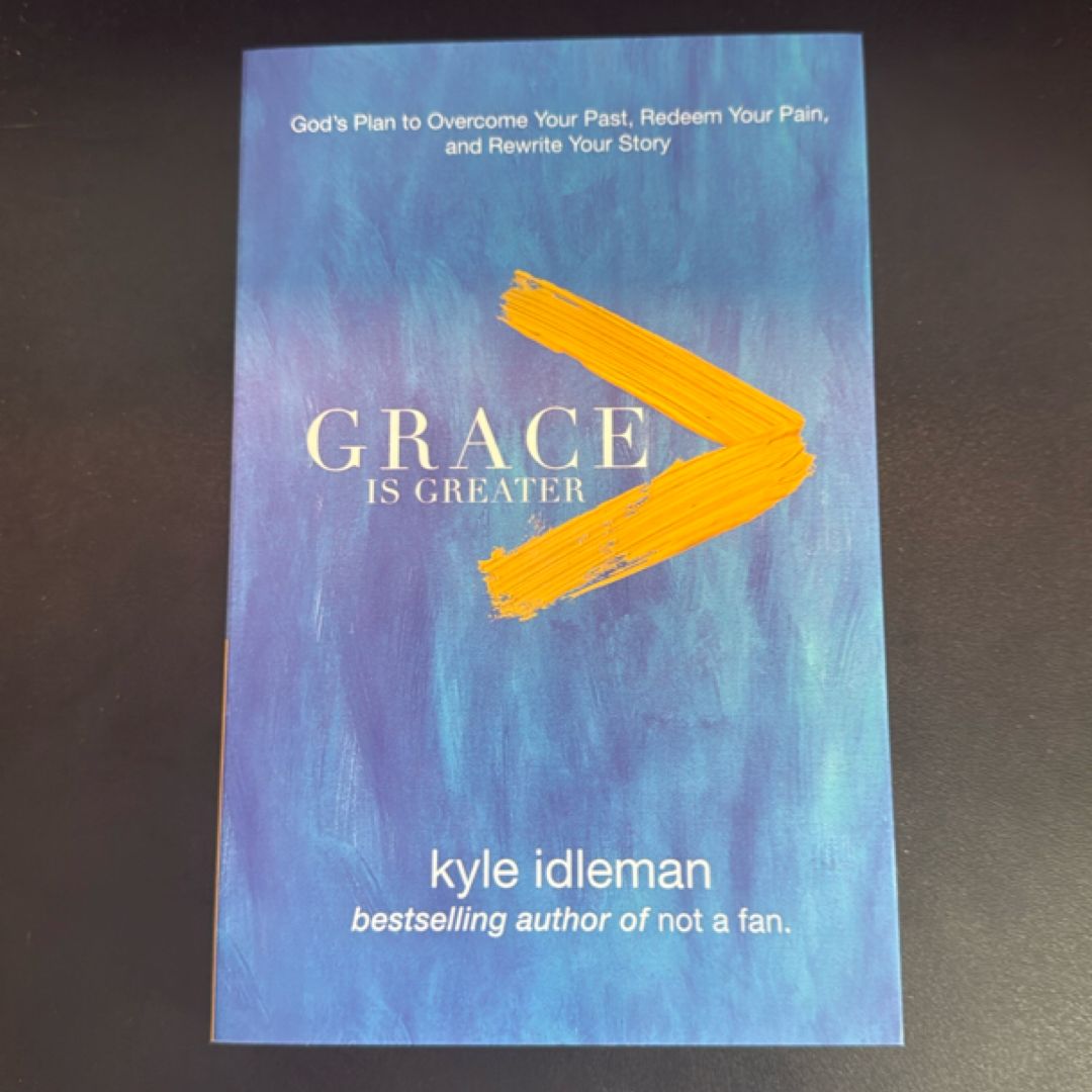 Grace Is Greater