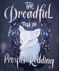 The Dreadful Tale of Prosper Redding (a Prosper Redding Book, Book 1)