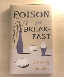 Poison for Breakfast