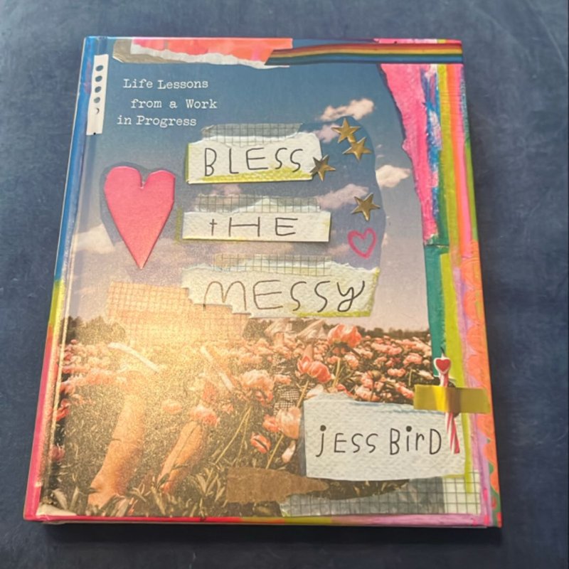 Bless the Messy