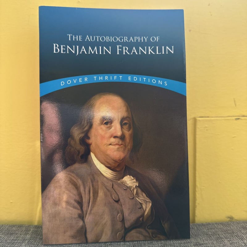 The Autobiography of Benjamin Franklin