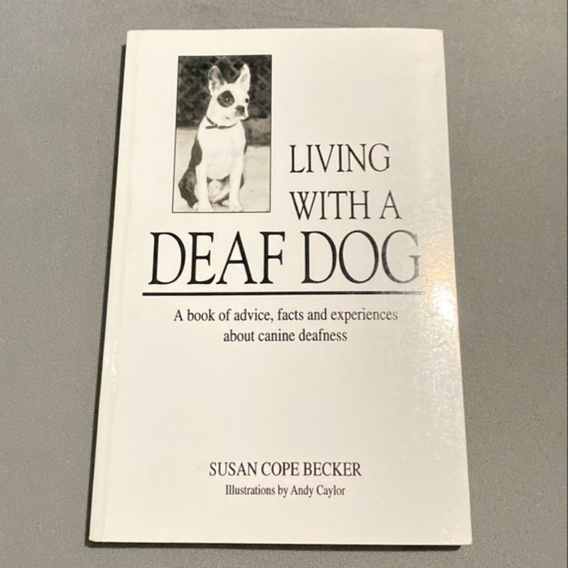 Living with a Deaf Dog