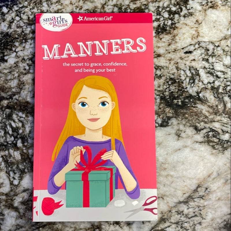 A Smart Girl's Guide: Manners (Revised)