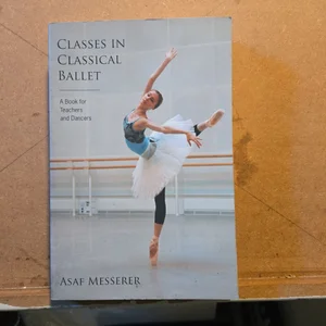 Classes in Classical Ballet