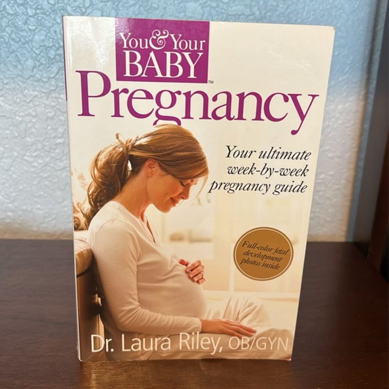 You & Your Baby: Pregnancy