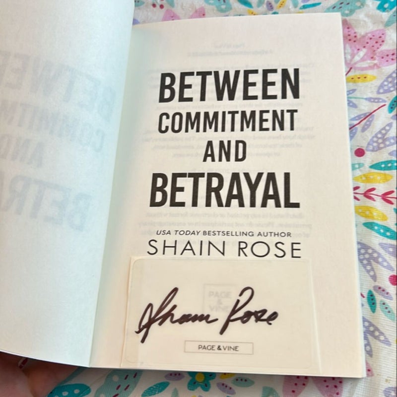 Between Commitment and Betrayal *Signed*